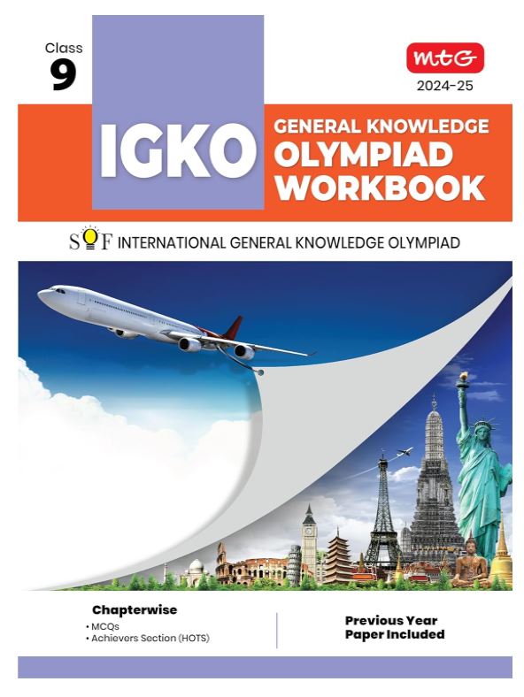 MTG International General Knowledge Olympiad (IGKO) Workbook for Class 9 - MCQs & Achievers Section - SOF IGKO Olympiad Preparation Books For 2024-2025 Exam